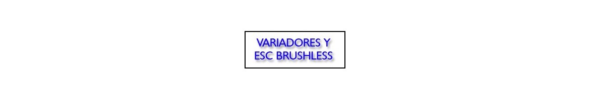 Variadores (ESC), combos y accesorios para Motores RC Brushless.